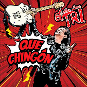 Disco Que Chingón de El Tri