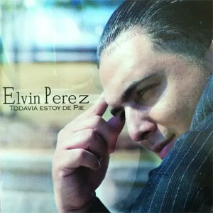 Disco Todavía Estoy De Pie de Elvin Pérez