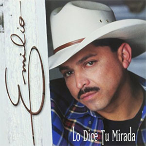 Disco Lo Dice Tu Mirada de Emilio Navaira