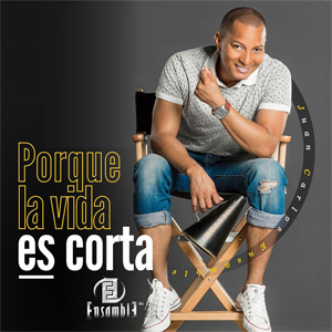 Disco Porque La Vida Es Corta de Ensamble