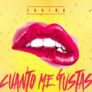 Disco Cuanto Me Gustas de Fariana