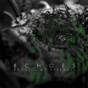 Disco Echoes de Front Line Assembly