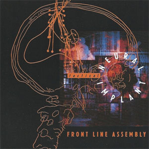 Disco Tactical Neural Implant de Front Line Assembly