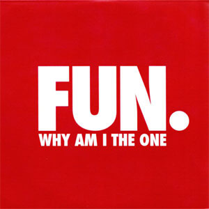 Disco Why Am I The One de Fun.
