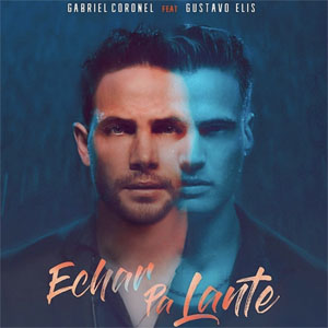 Disco Echar Pa Lante de Gabriel Coronel