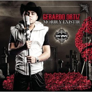 Disco Morir Y Existir En Vivo de Gerardo Ortíz