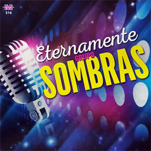 Disco Eternamente de Grupo Sombras