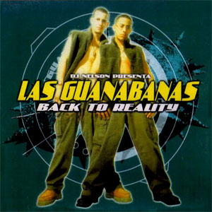 Disco Back To Reality de Guanabanas