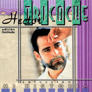 Disco Mi Historia de Héctor Tricoche