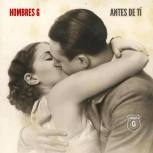 Disco Antes de ti de Hombres G
