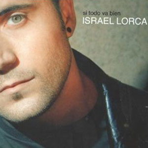 Disco Si Todo Va Bien de Israel Lorca 