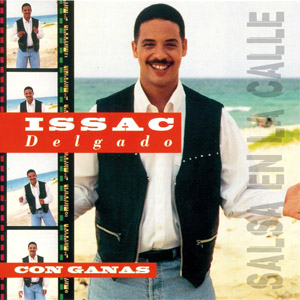 Disco Con ganas de Issac Delgado