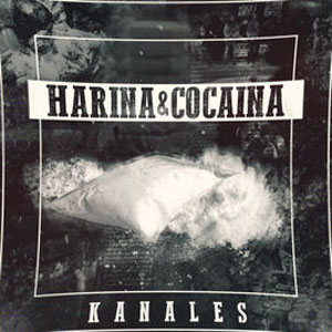 Disco Harina Y Cocaína  de Kanales