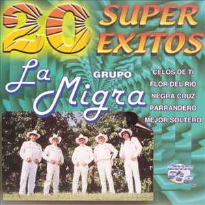 Disco 20 Súper Éxitos de La Migra
