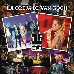 Disco Primera Fila de La Oreja de Van Gogh