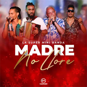 Disco Madre No Llore de La Super Mini Banda