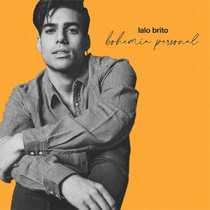 Disco Bohemia Personal de Lalo Brito