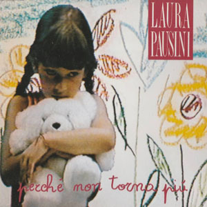 Disco Perché Non Torna Piú de Laura Pausini
