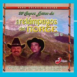 Disco 20 Súper Éxitos de Los Relámpagos del Norte