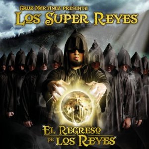Disco El Regreso de Los Reyes de Los Súper Reyes