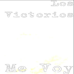Disco Me Voy de Los Victorios