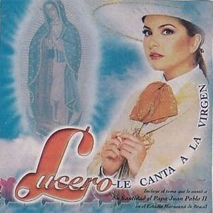 Disco Le Canta A La Virgen de Lucero