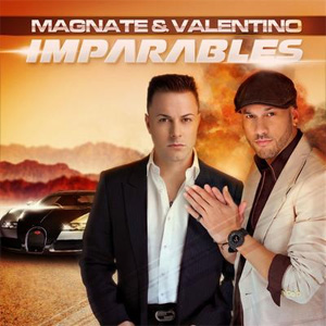 Disco Imparables de Magnate y Valentino