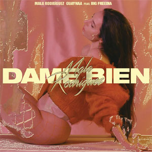 Disco Dame Bien de Mala Rodríguez
