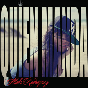 Disco Quién Manda  de Mala Rodríguez