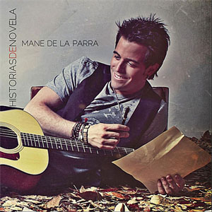 Disco Historias De Novela  de Mane De La Parra