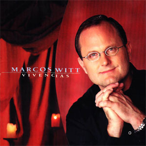Disco Vivencias de Marcos Witt