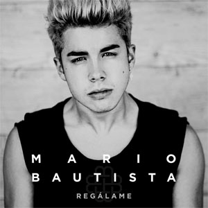 Disco Regálame de Mario Bautista