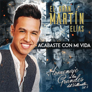 Disco Acabaste Con Mi Vida de Martín Elias