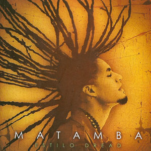 Disco Estilo Dread de Matamba