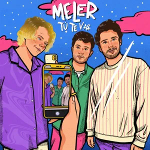 Disco Tú Te Vas de Meler