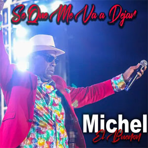 Disco Se Que Me Va a Dejar de Michel El Buenon