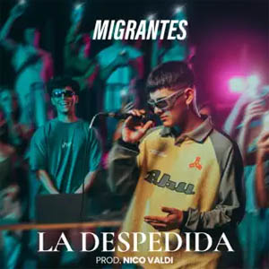 Disco La Despedida de Migrantes