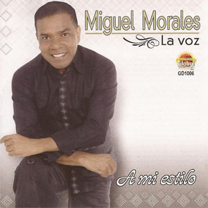 Disco A Mi Estilo de Miguel Morales