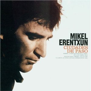 Disco Ciudades De Paso de Mikel Erentxun