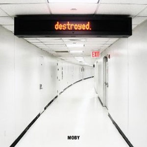 Disco Destroyed de Moby