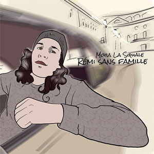 Disco Rémi sans famille  de Moha La Squale