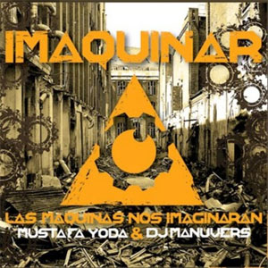 Disco Imaquinar de Mustafá Yoda