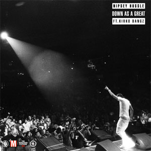Disco Down as a Great de Nipsey Hussle