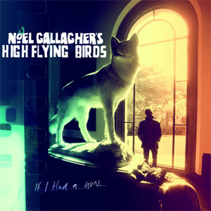 Disco If I Had A Gun... de Noel Gallagher