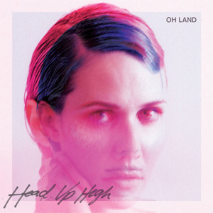 Disco Head Up High de Oh Land