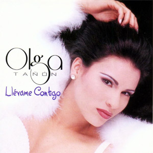 Disco Lleva Me Contigo de Olga Tañón