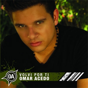 Disco Volví Por Ti de Omar Acedo