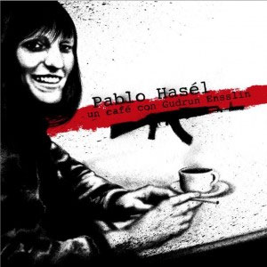 Disco Un Café Con Gudrun Ensslin de Pablo Hasél