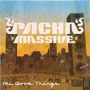 Disco All Good Things de Pacha Massive