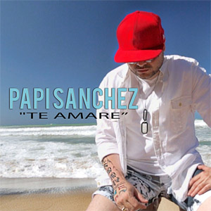 Disco Te Amaré de Papi Sánchez